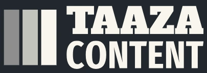 Taaza Content